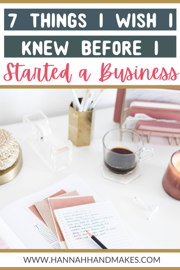 7 Things I Wish I Knew Before I Started A Business | S3E43 - Hannah ...